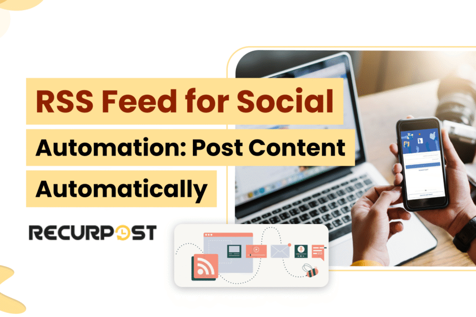 RSS Feed for Social Media Automation_ Post Content Automatically