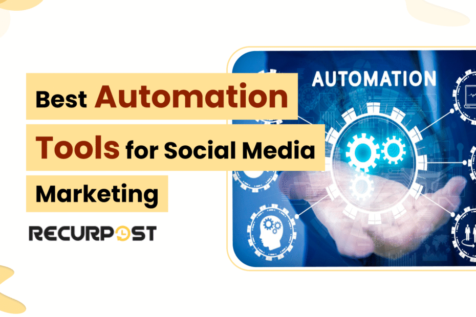 Best Automation Tools for Social Media Marketing in 2025