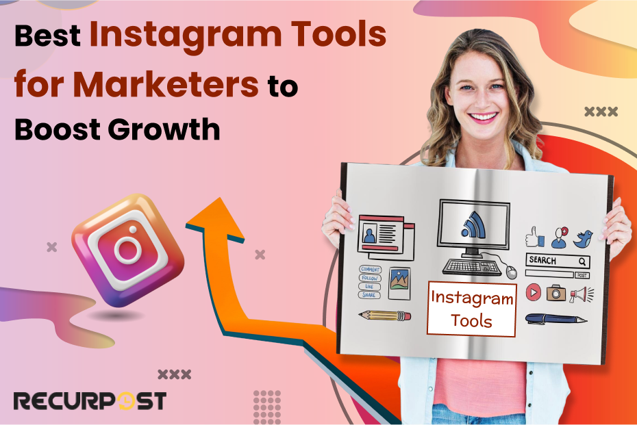 Best Instagram Tools for Marketers to Boost Growth