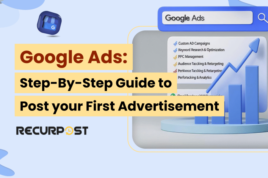 Google Ads_ Step-by-Step Guide to Post Your First Advertisement