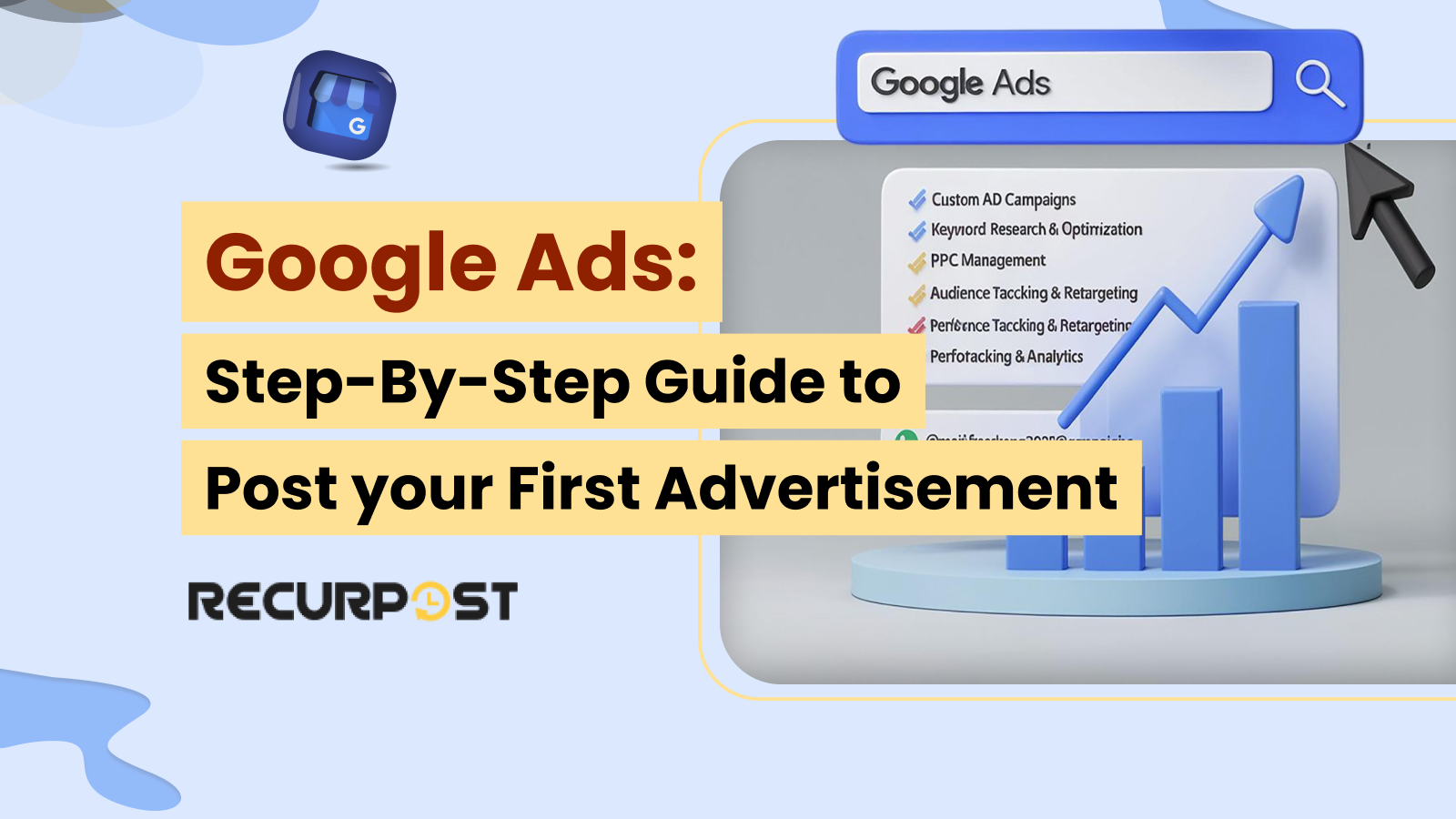 Google Ads_ Step-by-Step Guide to Post Your First Advertisement