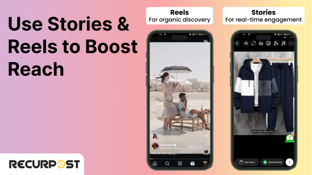 How to Use Instagram for Business: Step 3: Use Stories & Reels to Boost Reach