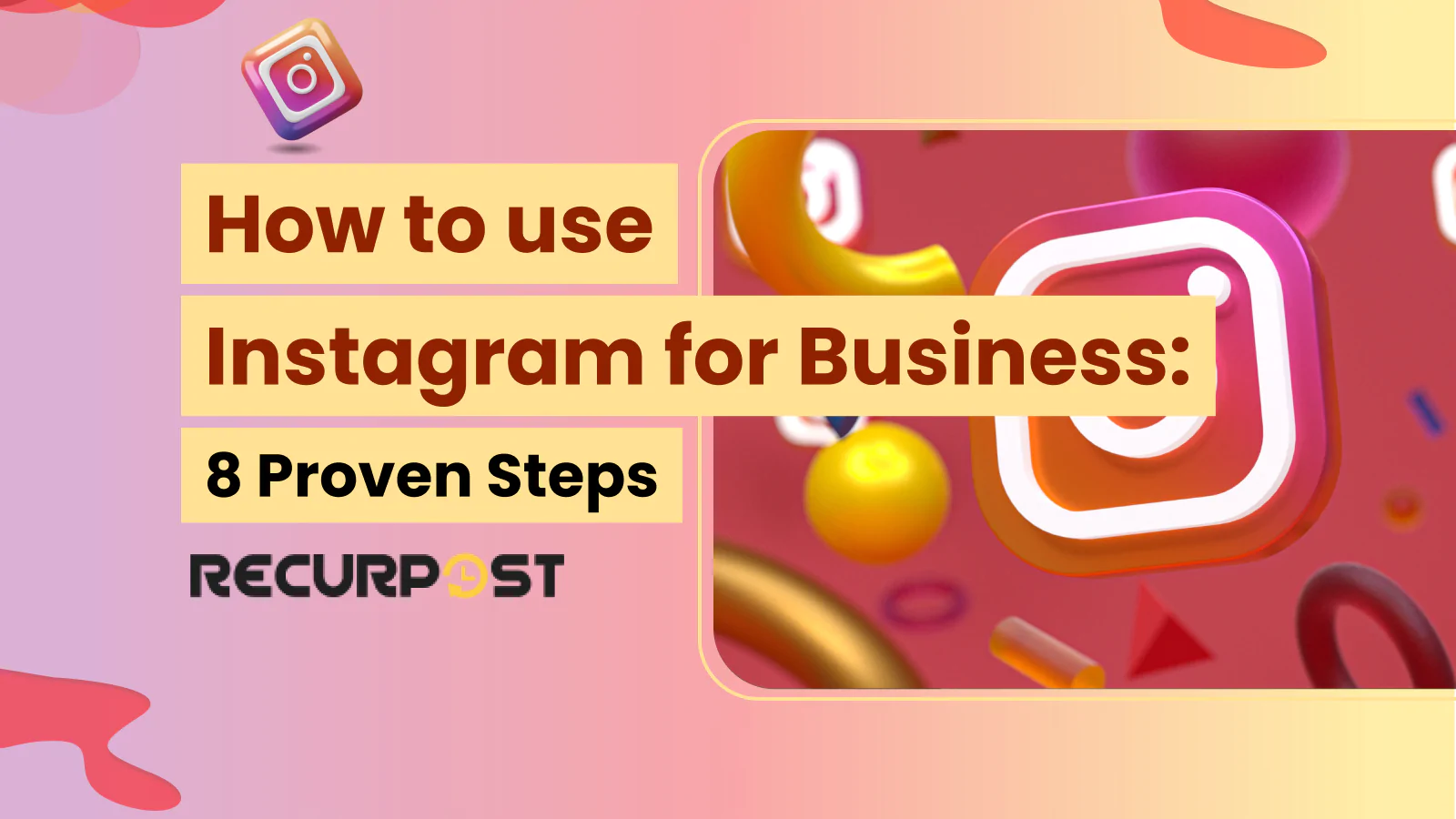 How to Use Instagram for Business: 8 Proven Steps