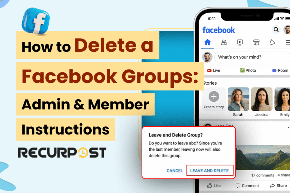 How To Delete a Facebook Group: Admin & Member Instructions