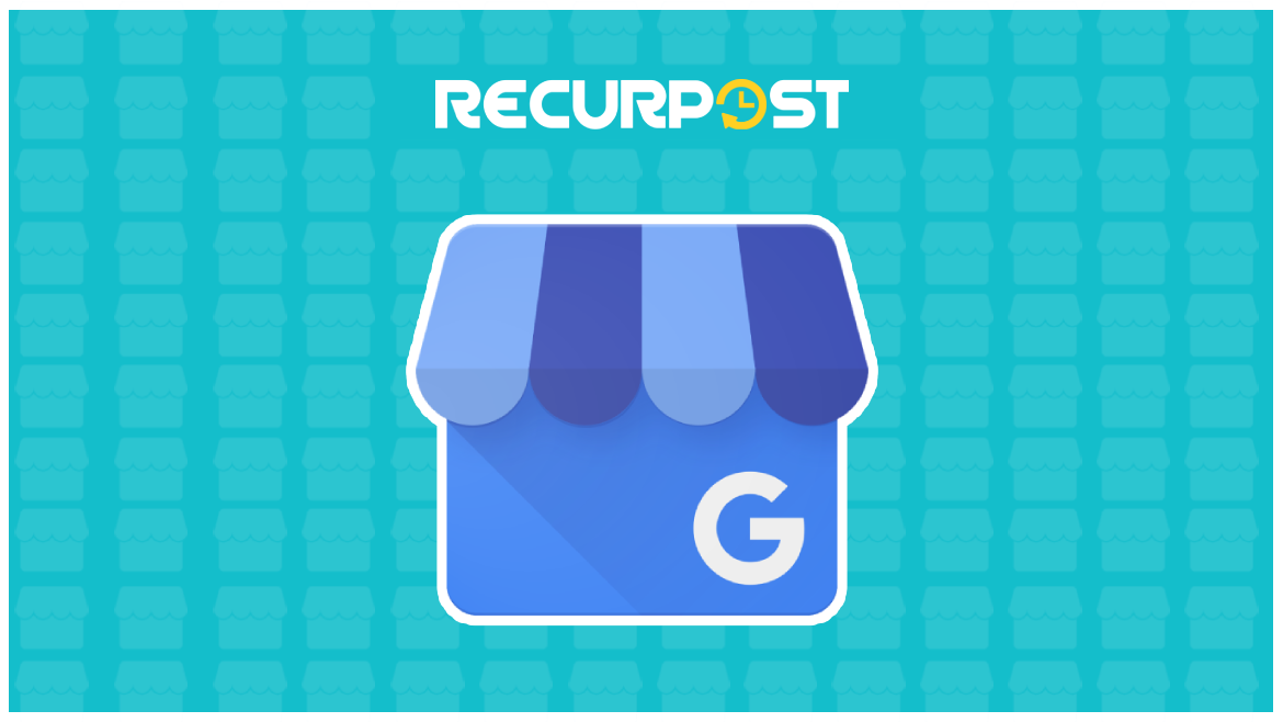 Google-My-Business-recurpost-social media scheduling tool