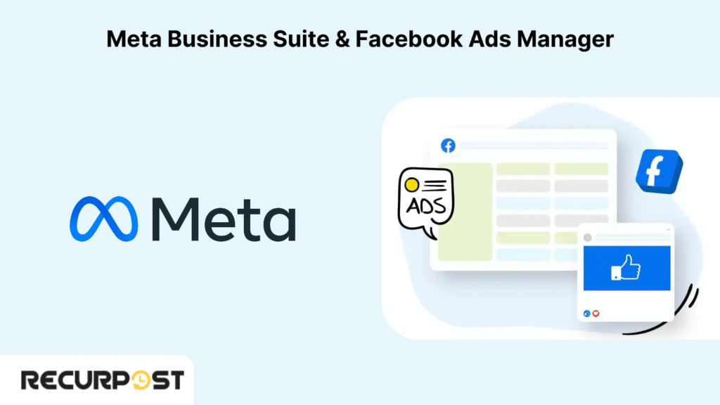Meta Business Suite & Facebook Ads Manager.