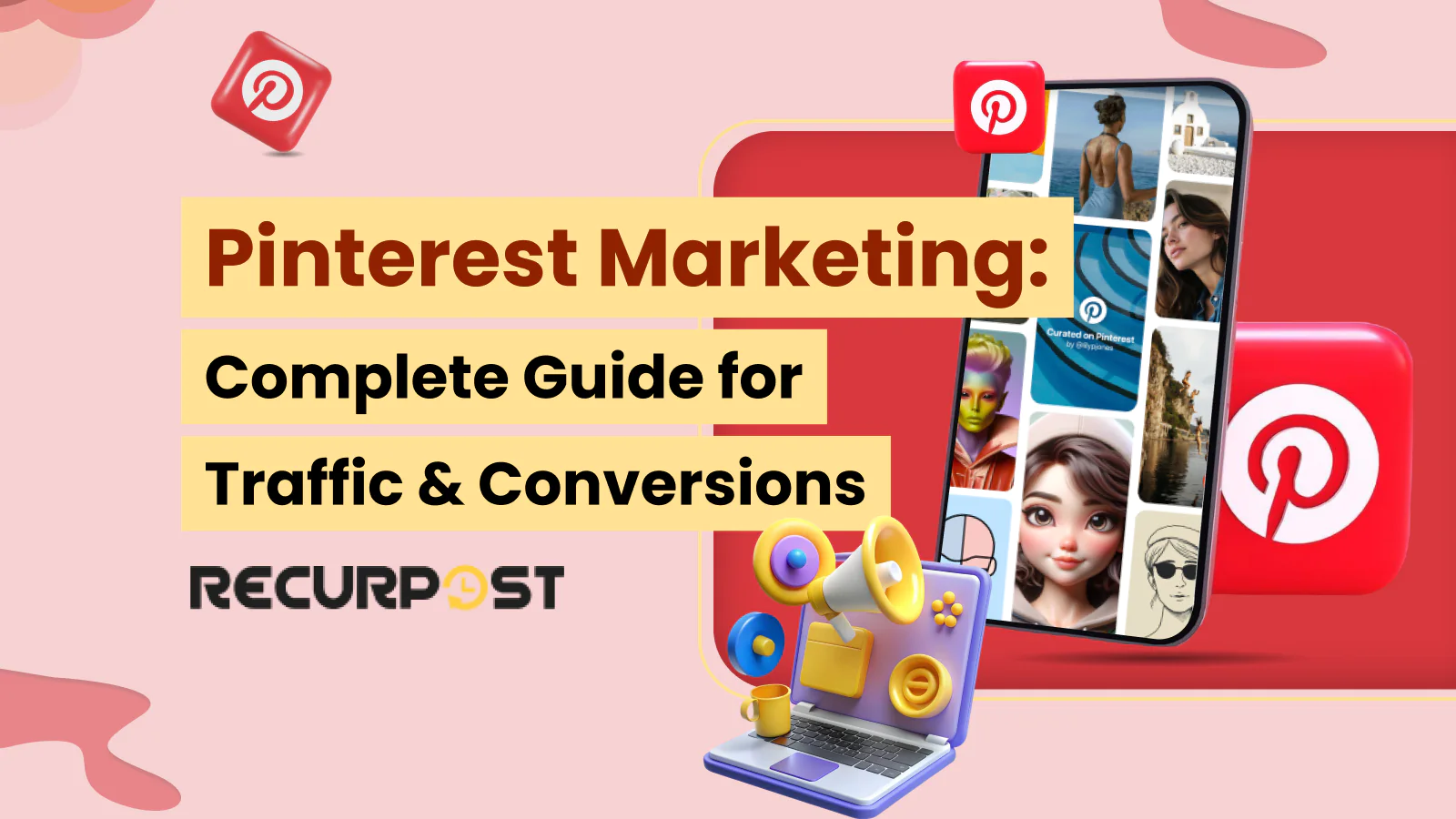 Pinterest Marketing 2025_ Complete Guide for Traffic & Conversions