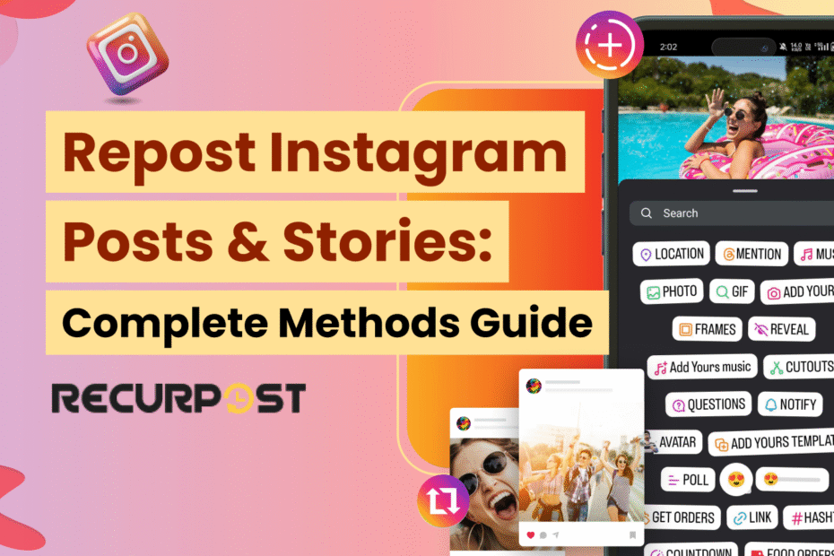 Repost Instagram Posts & Stories_ Complete Methods Guide