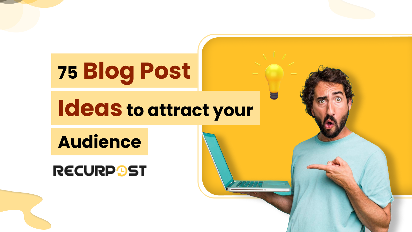75 Blog Post Ideas To Attract Your Audience in 2025