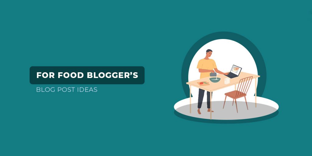 Blog post ideas for food bloggers | RecurPost