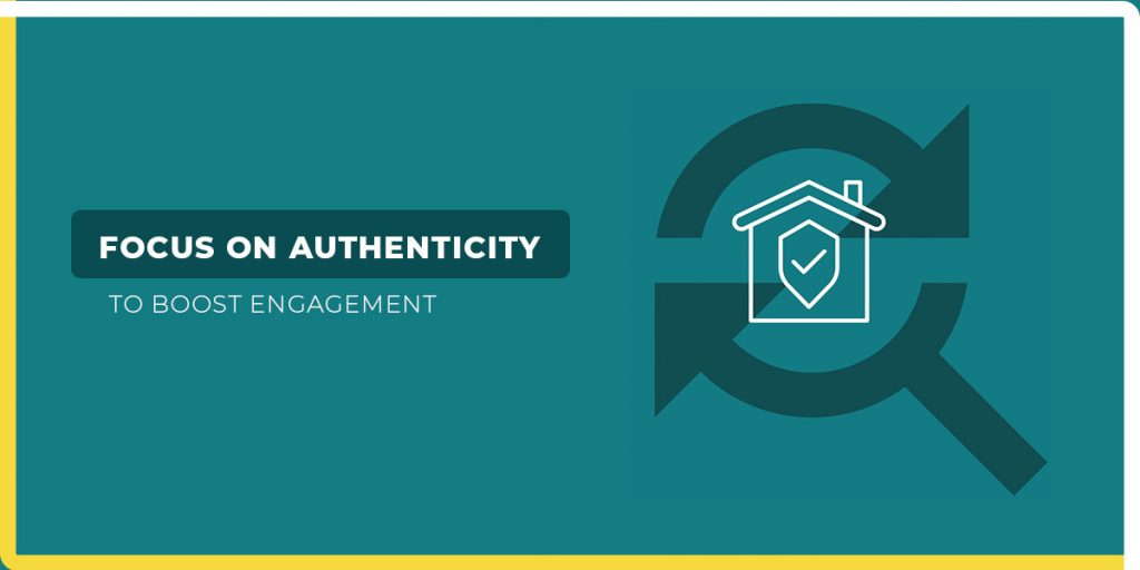 social media for real estate - Authenticity Engagement & Leadership