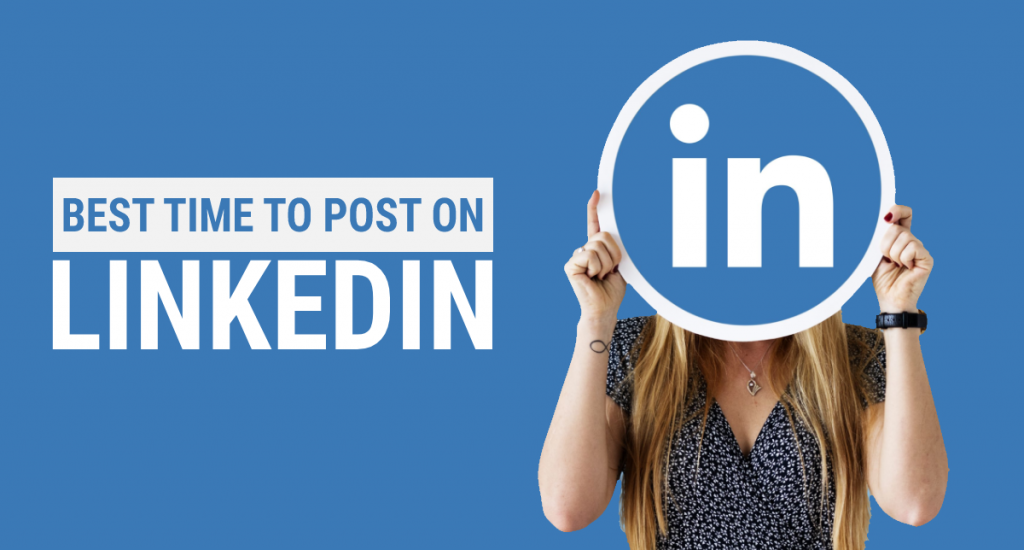 best and worst time to post on LinkedIn