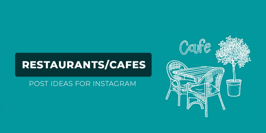 Instagram post ideas for restaurants/cafes | RecurPost