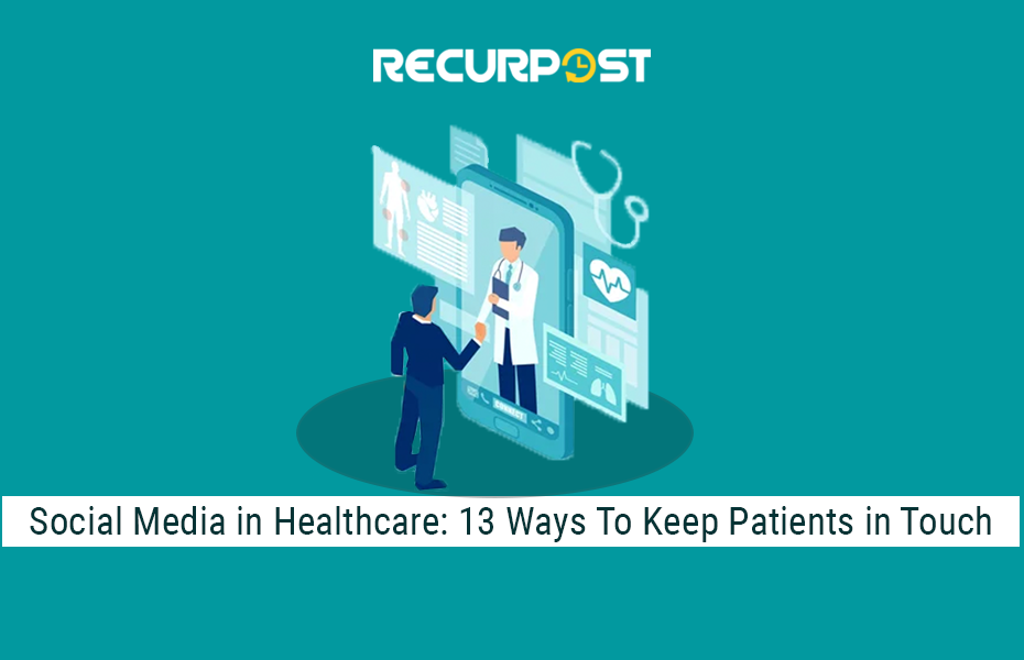 social media in healthcare-guide by recurpost-scheduling tool (4)