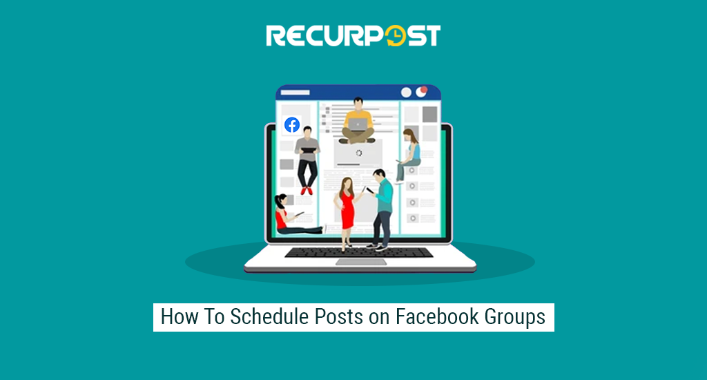 How To Schedule Posts on Facebook Groups Effectively