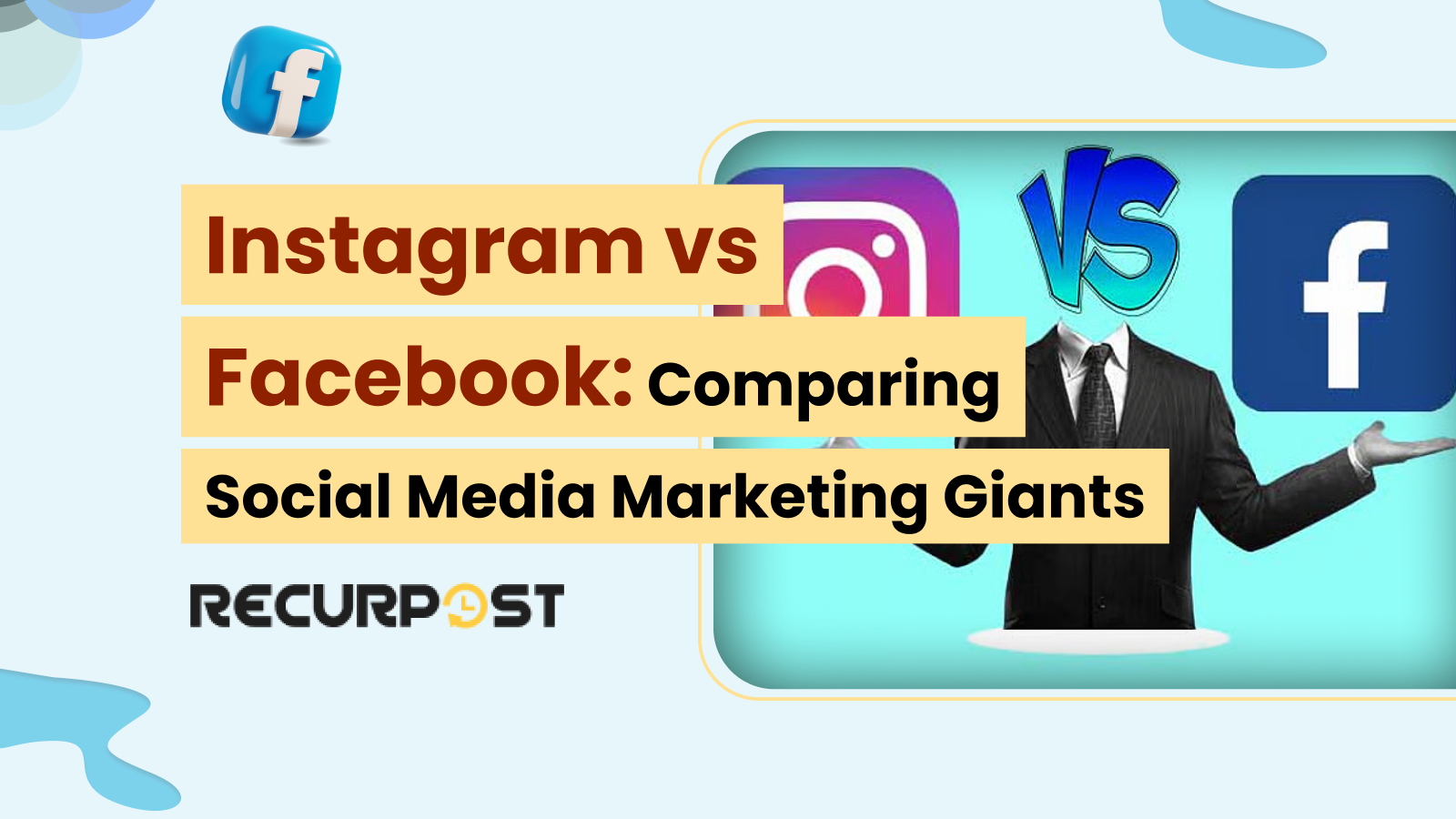Instagram vs Facebook_ Comparing Social Media Marketing Giants