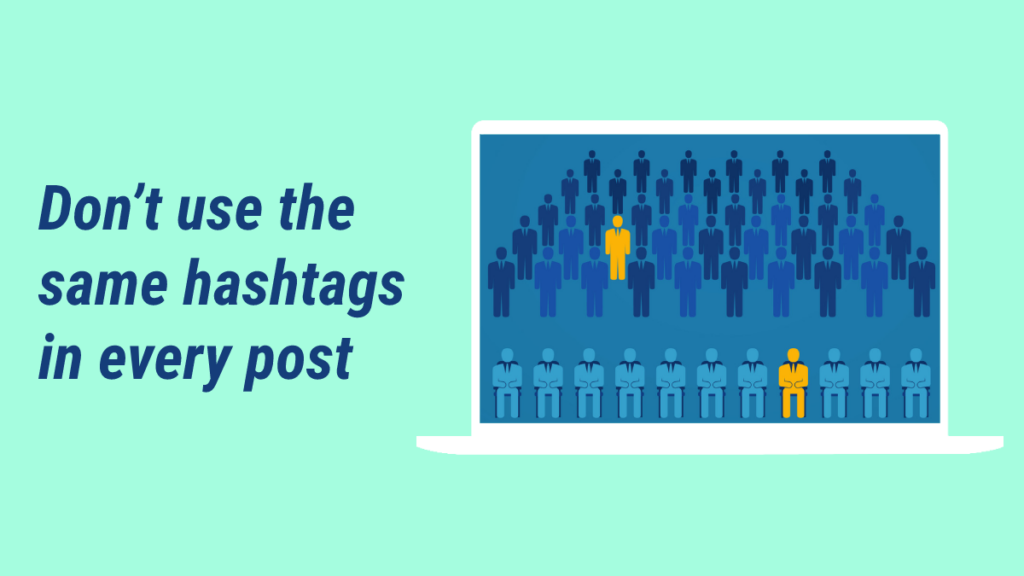 don't use same hashtags in every post