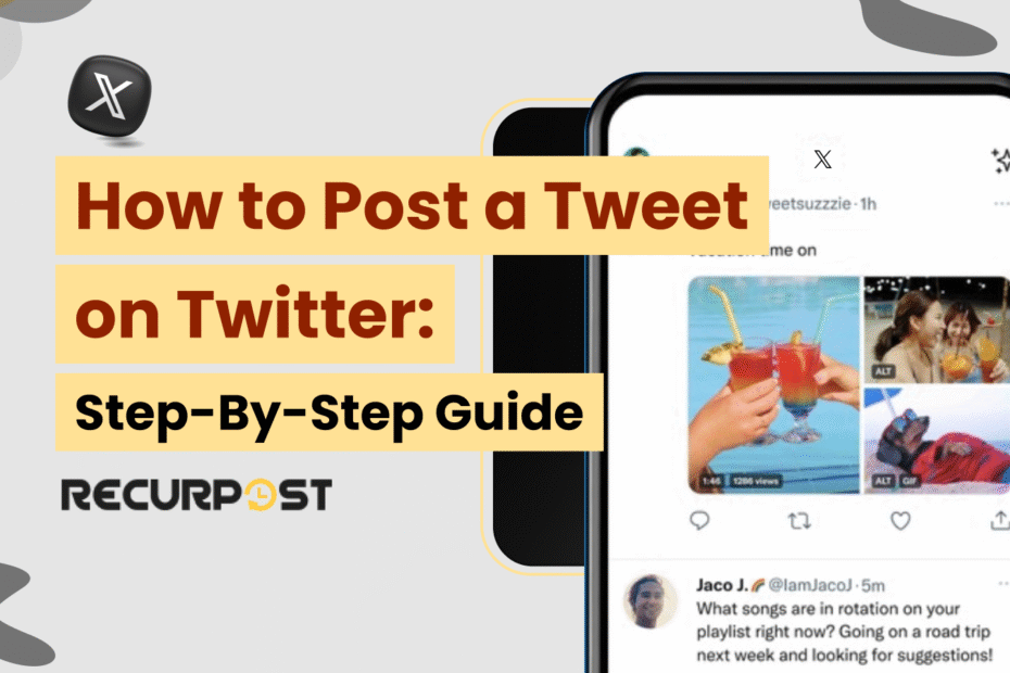 How to Post a Tweet on Twitter: Step-by-Step Guide (2025)