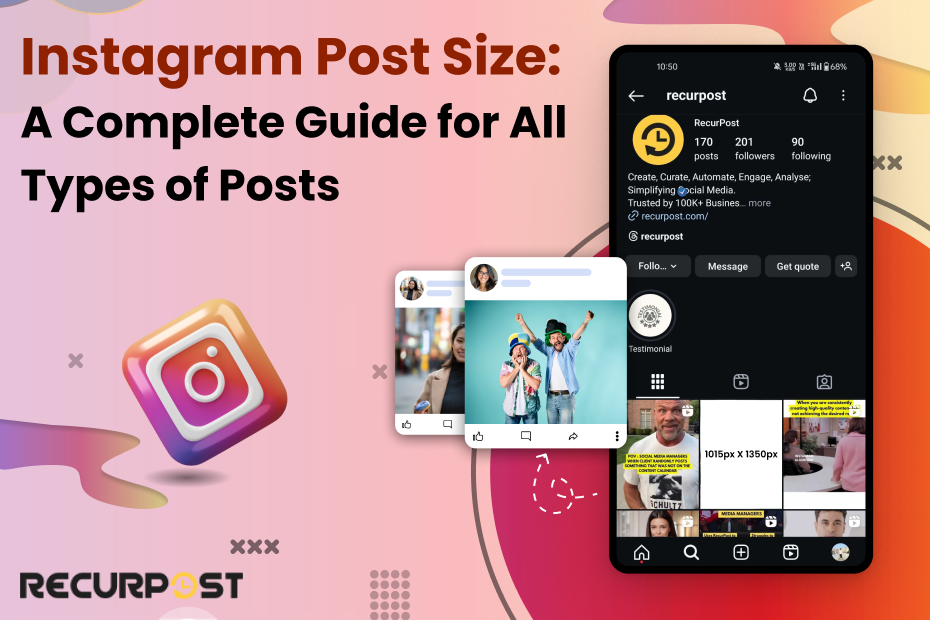 Instagram Post Size: A Complete Guide For All Types of Posts