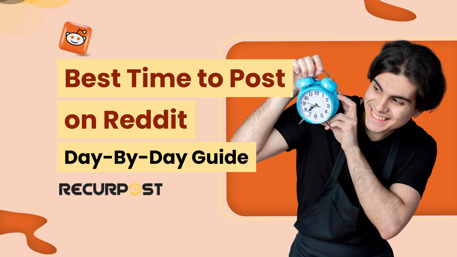 Best Time to Post on Reddit in 2025: Day-by-Day Guide
