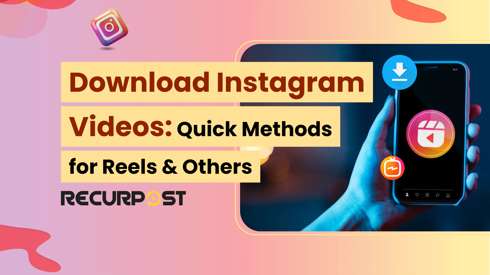 Download Instagram Videos: Quick Methods for Reels & Others