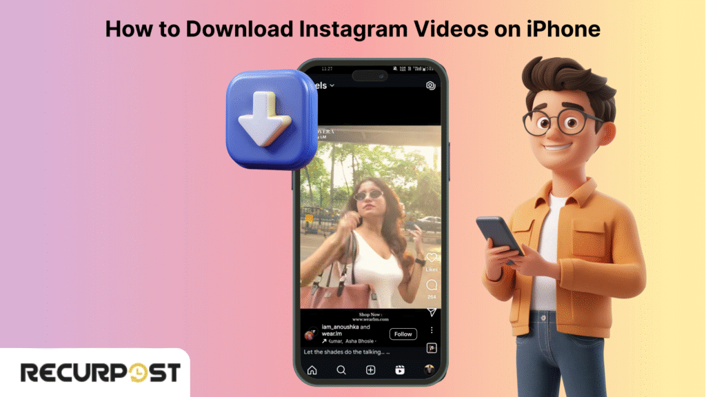 How to Download Instagram Videos on iPhone
