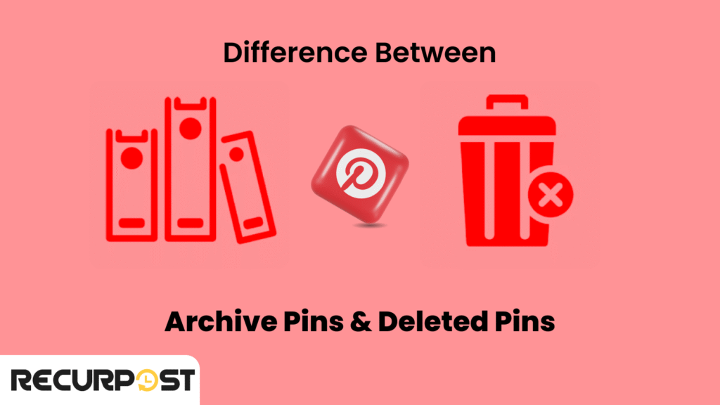 Difference Between Archiving and Deleting Pins or Boards on Pinterest