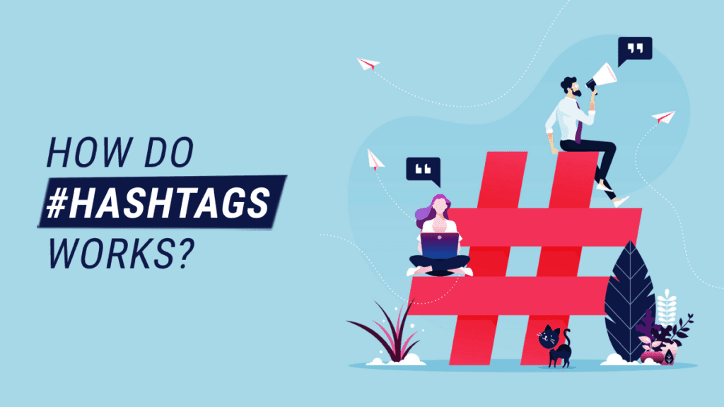 How #Hashtags work