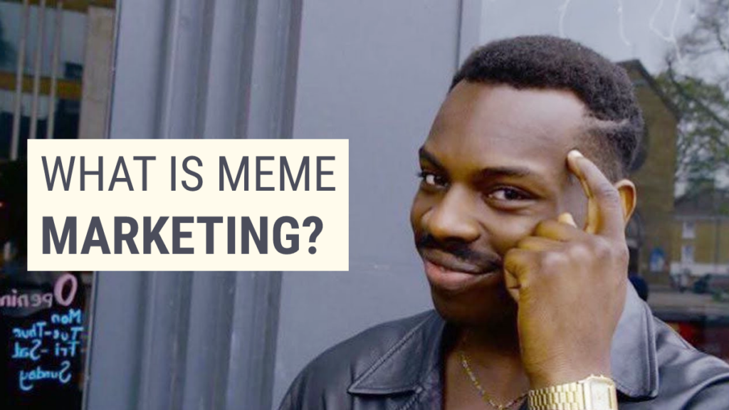 What is meme marketing