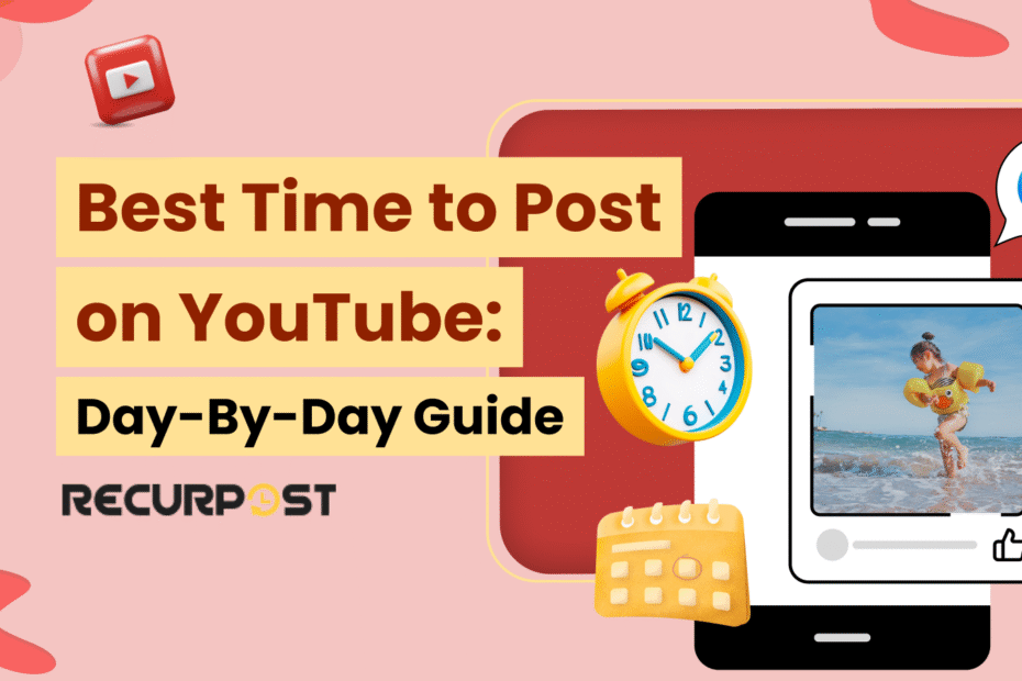 Best Time to Post on YouTube in 2025_ Day-by-Day Guide