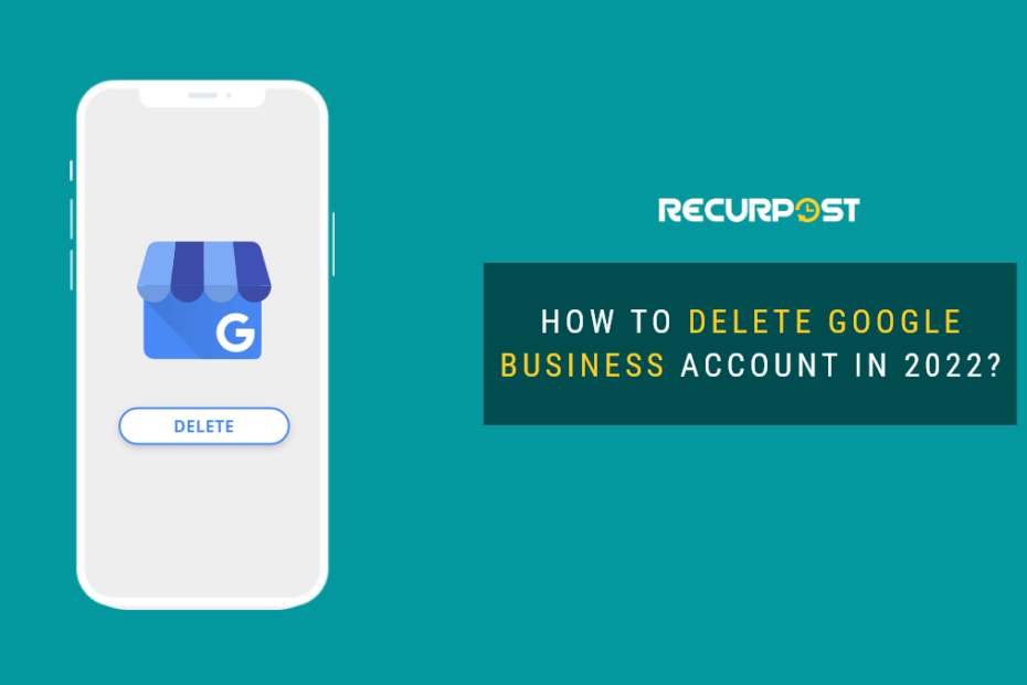 how-to-delete-google-business-account-in-2023