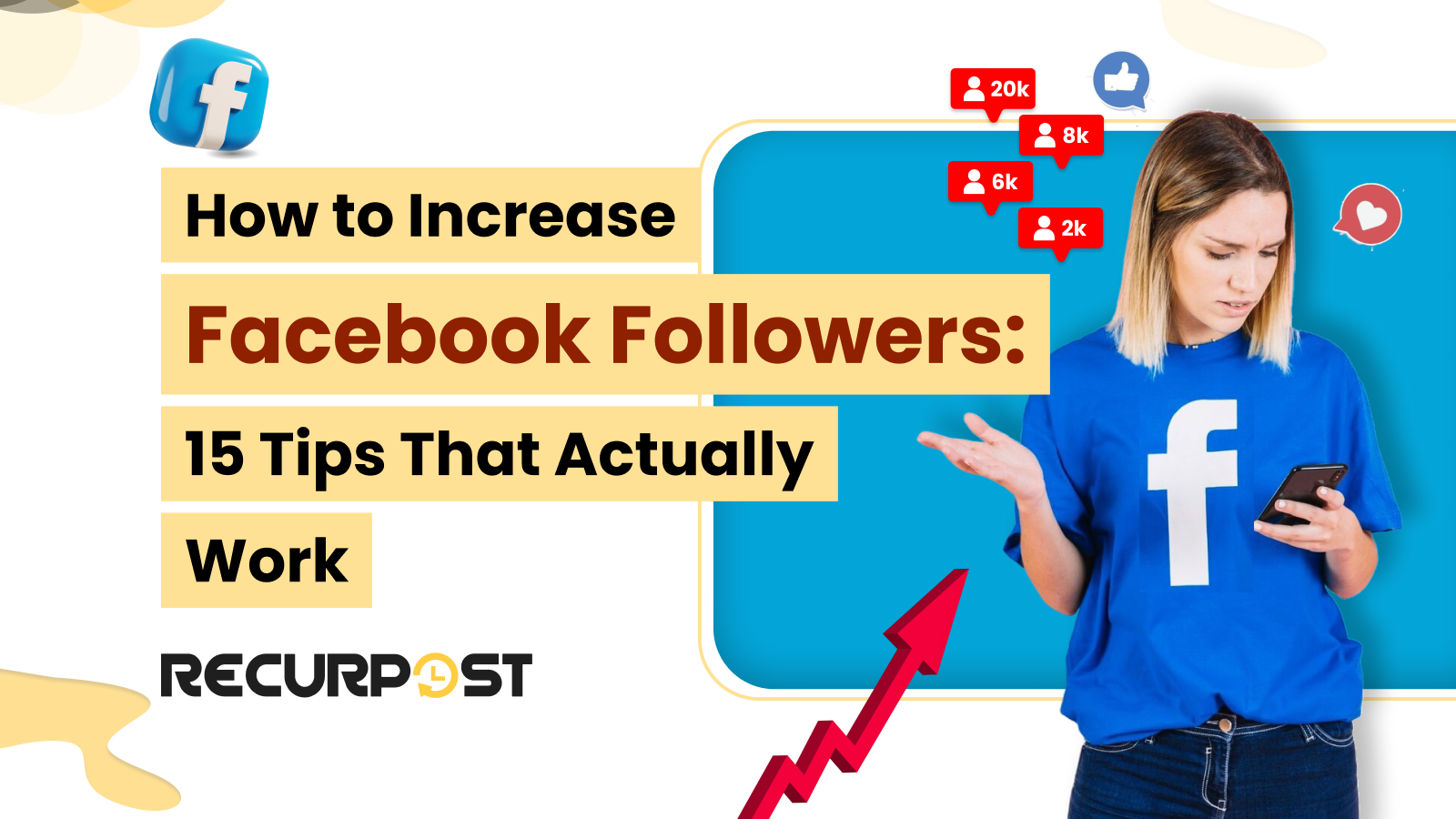 How to Increase Facebook Followers 15 Tips That Actually Work