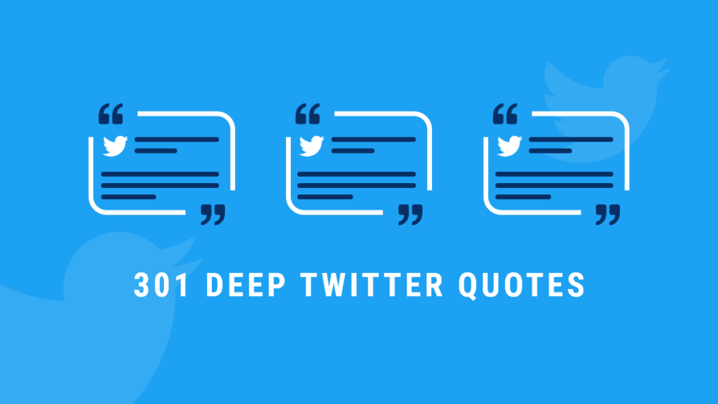301 Deep Twitter Quotes