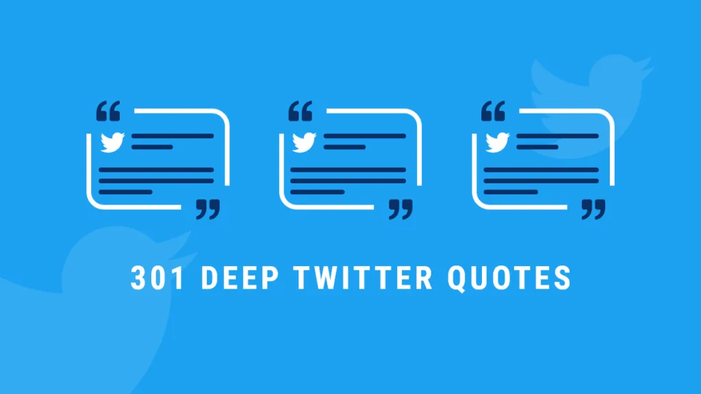 301 Deep Twitter Quotes