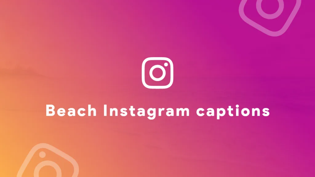 Beach instagram captions