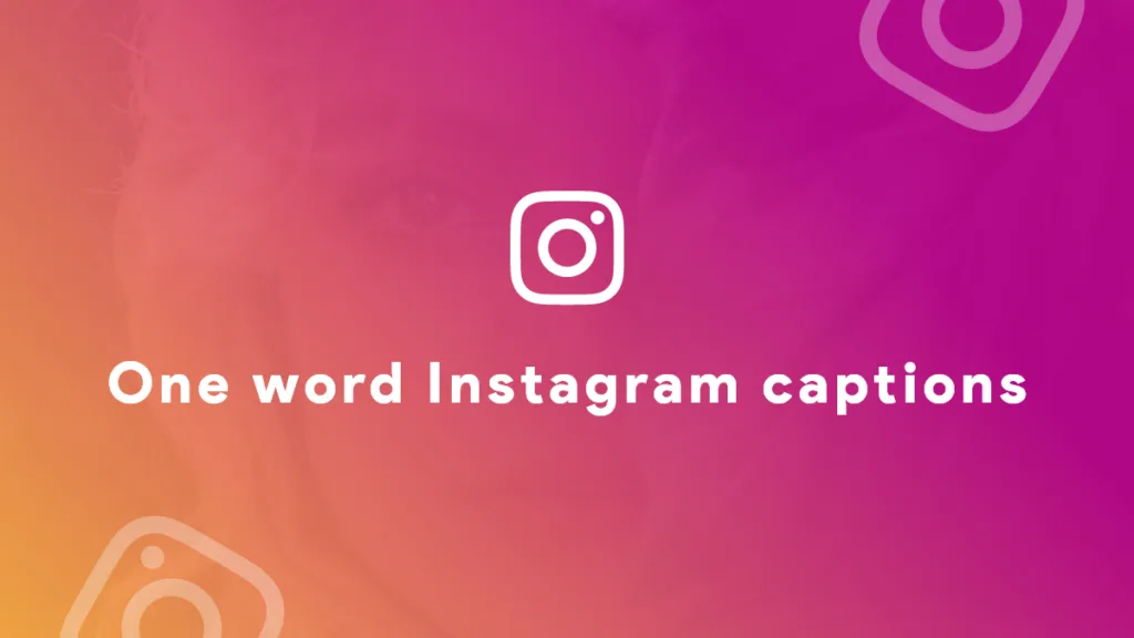 one word instagram captions