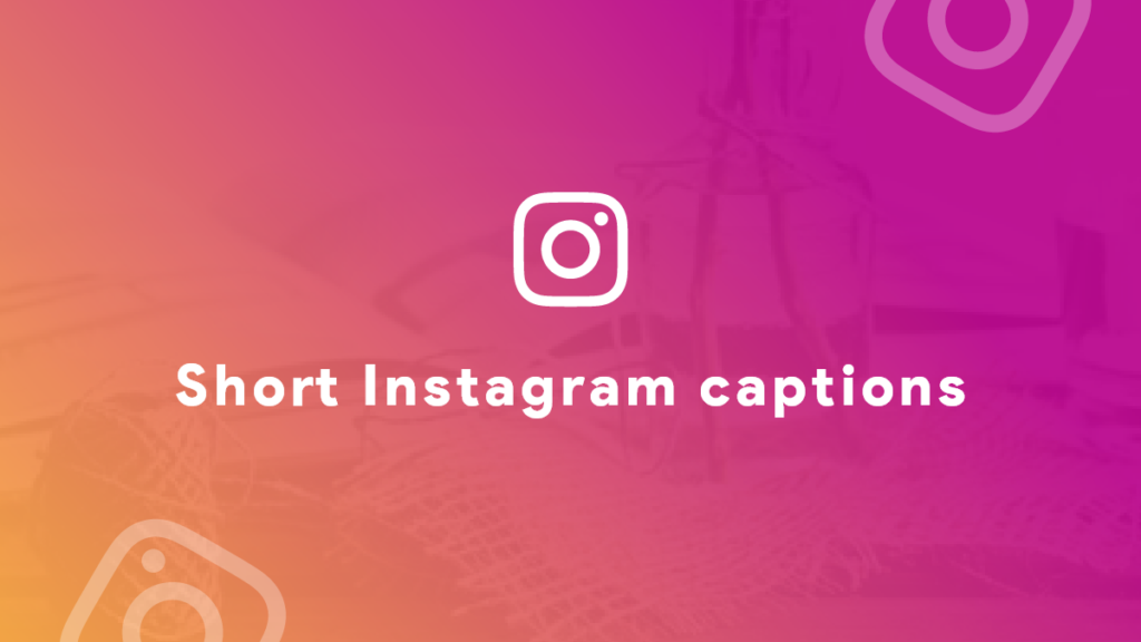 short instagram captions