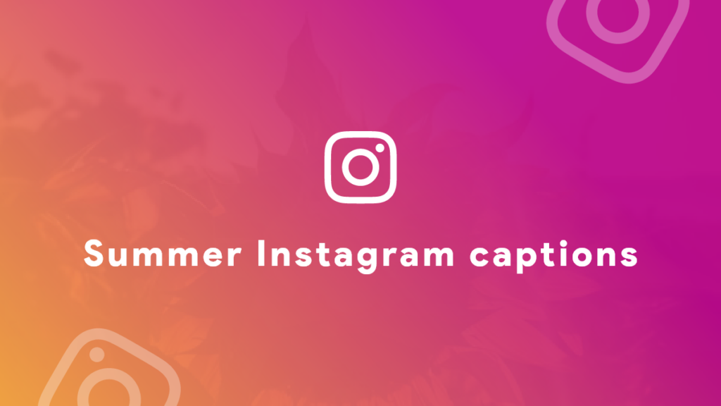 summer instagram captions