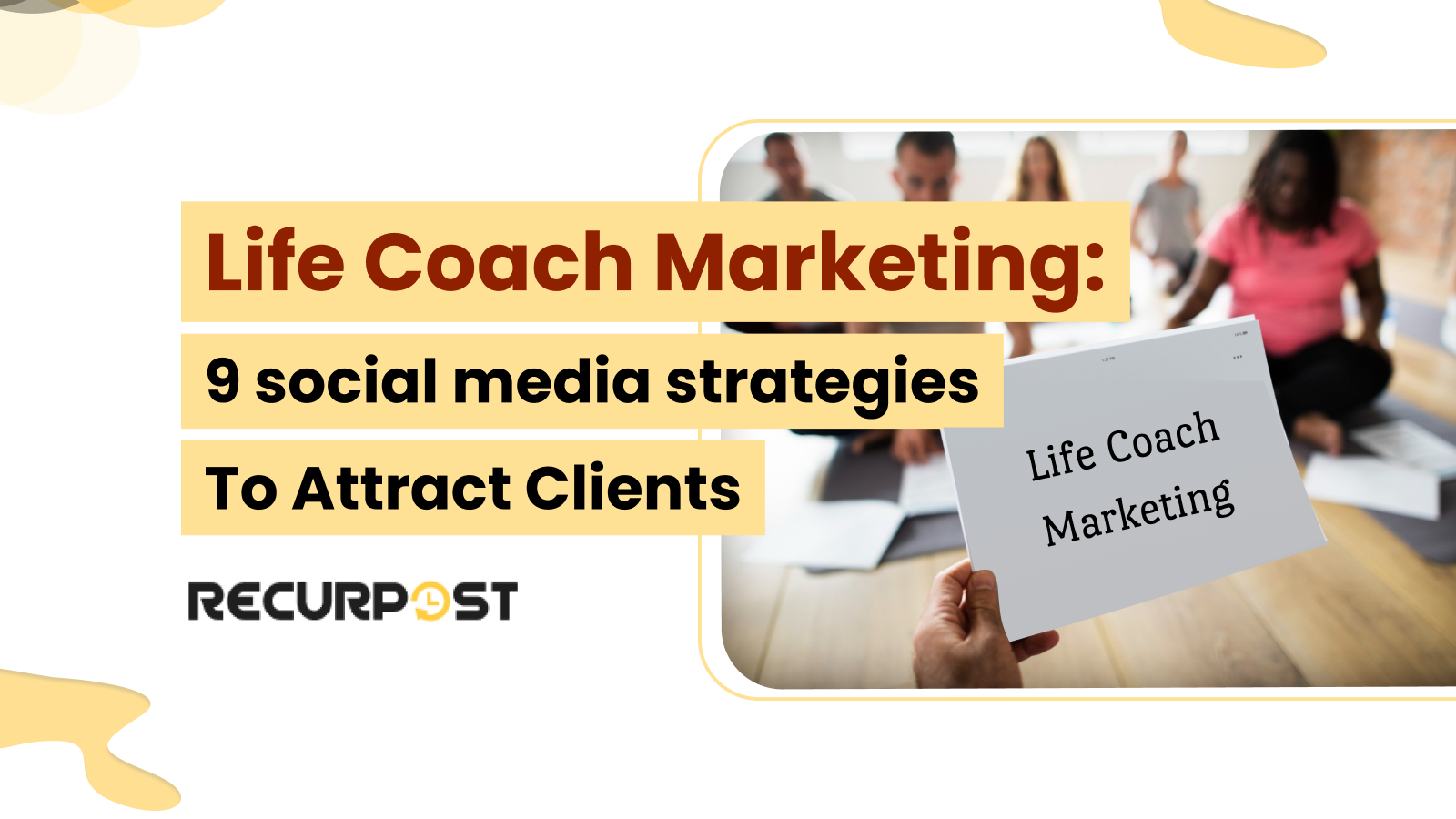 Life Coach Marketing_ 9 Social Media Strategies to Attract Clients