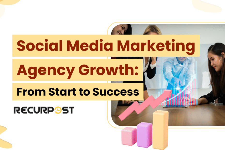 Social Media Marketing Agency Growth_ From Start to Success