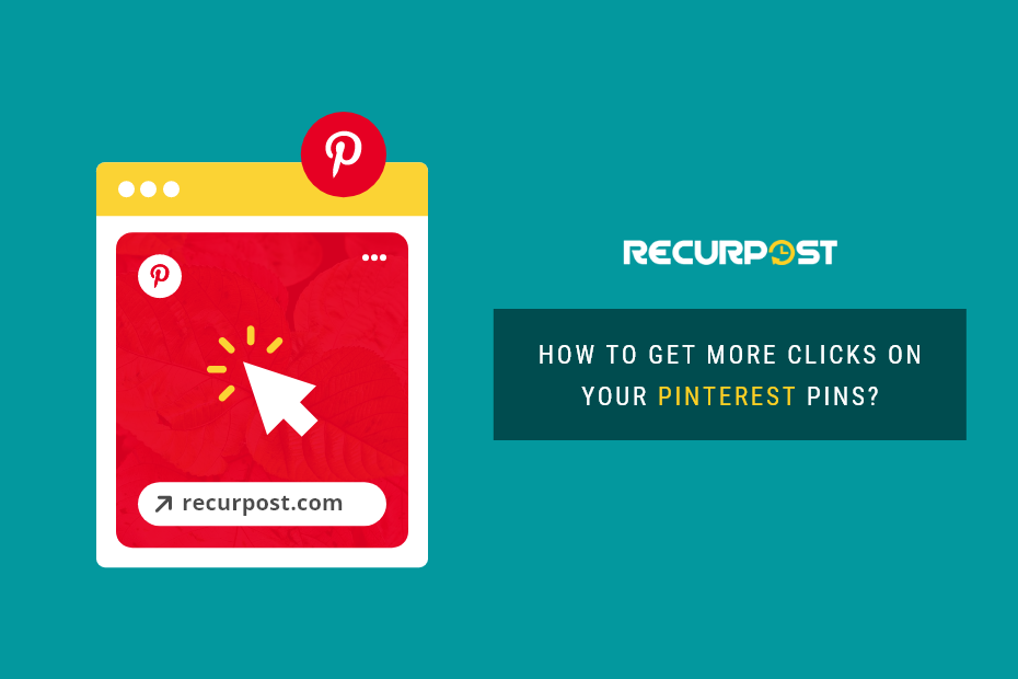 How to Get More Clicks on Your Pinterest Pins