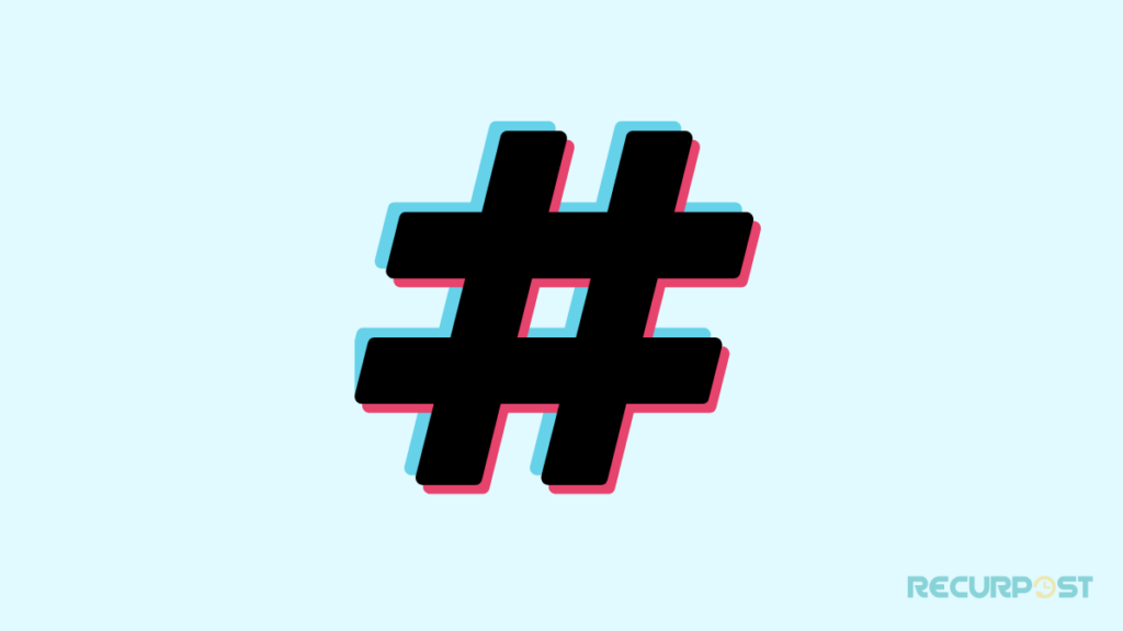 Tiktok followers - appropriate hashtags