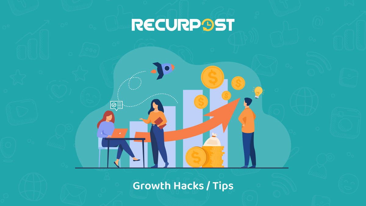 Growth Hacks -Tips