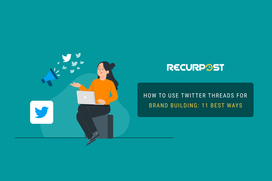 How to use a Twitter thread for brand building 11 Best Ways