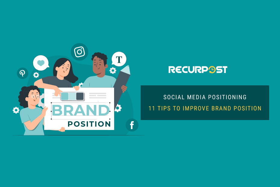 Tips To Improve social media Positioning of your brand