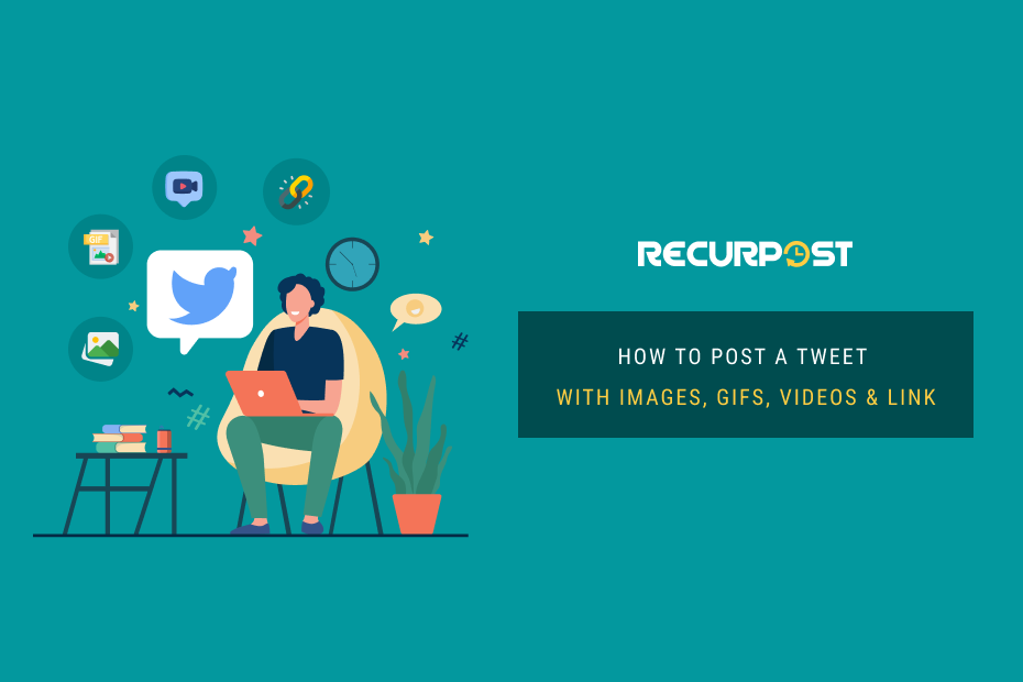 How To Post a Tweet with Images, GIFs, Videos & Link