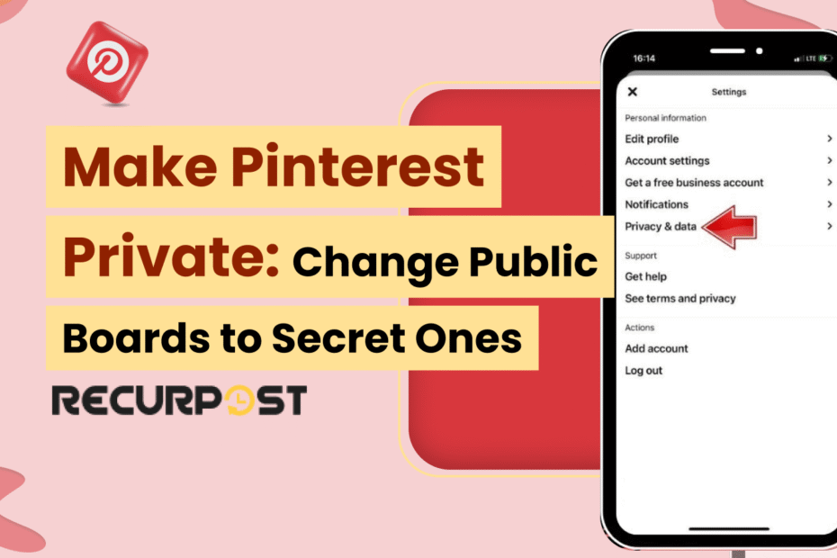 Make Pinterest Private: Change Public Boards To Secret Ones