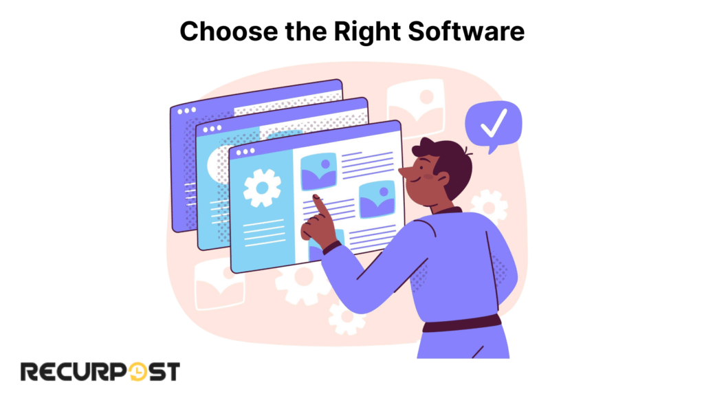 Choose the Right Software.