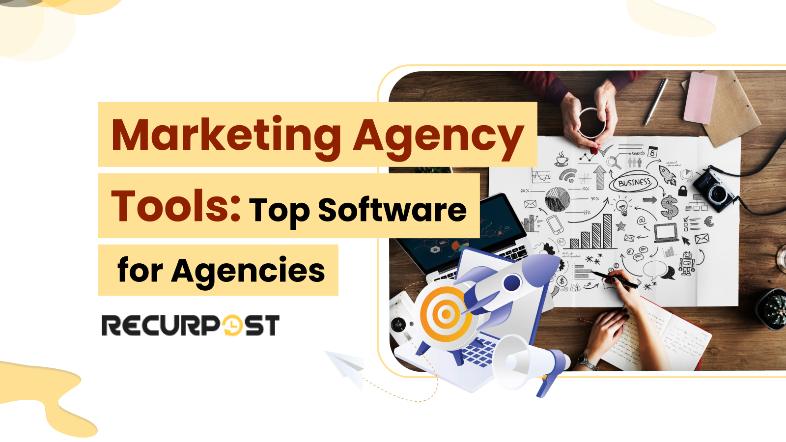 Marketing Agency Tools_ Top Software for Agencies in 2025