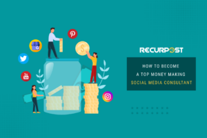 How To Become a Top Money Making Social Media Consultant